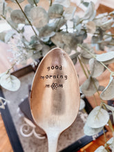 Load image into Gallery viewer, Vintage Novelty Gift Stamped Spoon Good Morning Mom