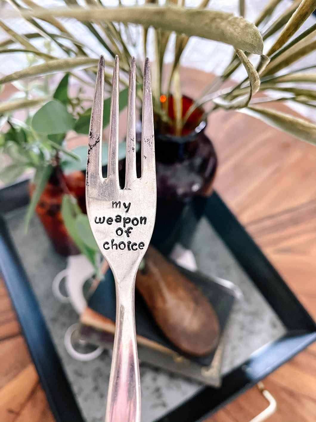 My Weapon of Choice Stamped Fork
